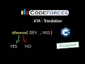 Codeforces 41A - Translation Detailed C Solution TheCoDeveloper