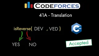Codeforces 41A - Translation Detailed C Solution TheCoDeveloper