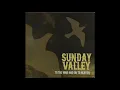 Sunday Valley - I Don't Mind