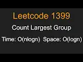 Count Largest Group - Leetcode 1399