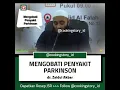 Download Lagu Mengobati Penyakit Parkinson!! By dr. Zaidul Akbar
