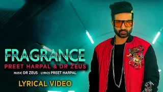 Fragrance | Lyrical Video | Preet Harpal | Dr. Zeus | Latest Punjabi Songs 2020