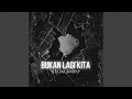 Download Lagu Bukan Lagi Kita
