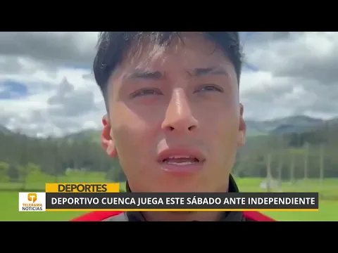 Deportivo Cuenca juega este sábado ante Independiente