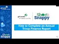 How to Complete an Annual Troop Finance Report - GSNC Short and Snappy Series