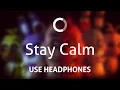 Download Lagu Stay Calm (8D)