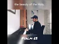 Psalm 63 (Better than Life)
