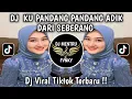 Download Lagu DJ KU PANDANG PANDANG ADIK DARI SEBERANG - DJ CINTA DARI SEBERANG VIRAL TIKTOK TERBARU 2025