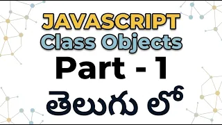 Class Objects Part-1 - JavaScript Session