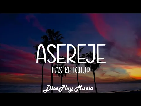 Download MP3 Las Ketchup – Asereje Spanish English (lyrics)