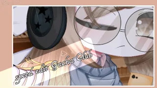 ||Speededit Gacha Club||♡