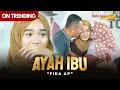 Download Lagu Fida AP - AYAH IBU ( Official Live Version )