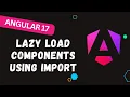 28 Master Angular 17 Lazy Load Components for Ultimate Efficiency