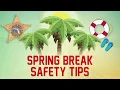 Spring Break Safety Tips 2019