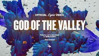 god of the valley vous worship official lyric video