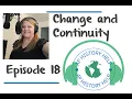 Change Continuity Historical Thinking Skills AP World Euro APUSH Episode 18 of AP History Help