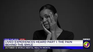 Lived Experiences Heard Part 1: The Pain Behind The Smile  | TVJ News