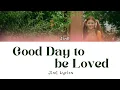 Download Lagu JinE (이진이) ‘Good Day to be Loved (사랑하기 참 좋은 날) Lyrics 가사 (HAN/ROM/ENG)