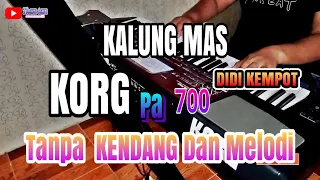 Download KALUNG MAS / Dangdut Koplo tanpa Kendang  - Nada cewek MP3