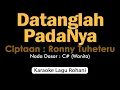 Download Lagu DATANGLAH PADANYA Putri Siagian | Karaoke Rohani Nada Wanita