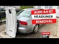 How to Remove Headliner Roof Liner - Audi A4 B7 Tutorial