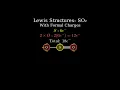 Draw a Lewis structure for SO2 in which all atoms have a formal charge of zero