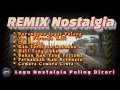 Download Lagu DJ Lagu Nostalgia Paling Dicari l Burungpun Ingat Pulang l Remix Nostalgia Kenangan Sepanjang Masa