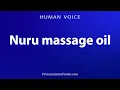 How To Pronounce Nuru massage oil