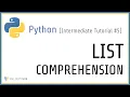 Intermediate Python Tutorial - List Comprehension