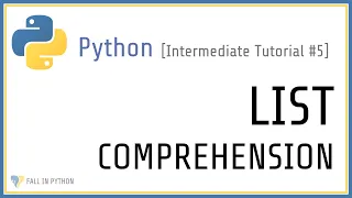 Intermediate Python Tutorial - List Comprehension