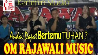 Download // ANDAI BERTEMU TUHAN // BOSS GENDUT //OM RAJAWALI // MP3