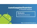AutoCompleteTextView in Xamarin Part-2