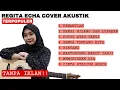 Download Lagu PENANTIAN COVER REGITA ECHA - PUTUS ATAU TERUS | KUMPULAN COVER REGITA ECHA FULL ALBUM
