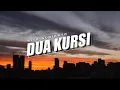 Jangan Sampai Ada Bunga Yang Baru Di Luar Rumah ❗ Dua Kursi ( DJ Topeng Remix )