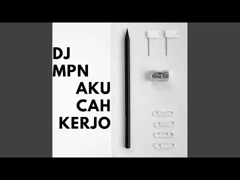 Download MP3 AKU CAH KERJO