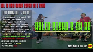 Download VOL 10 KALIA SISKA \u0026 SK86 BUNGA #kaliasiska #ska86 #thomasarya #bunga #coverlagu MP3