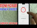 How To Verify Money Gram Money Order Status