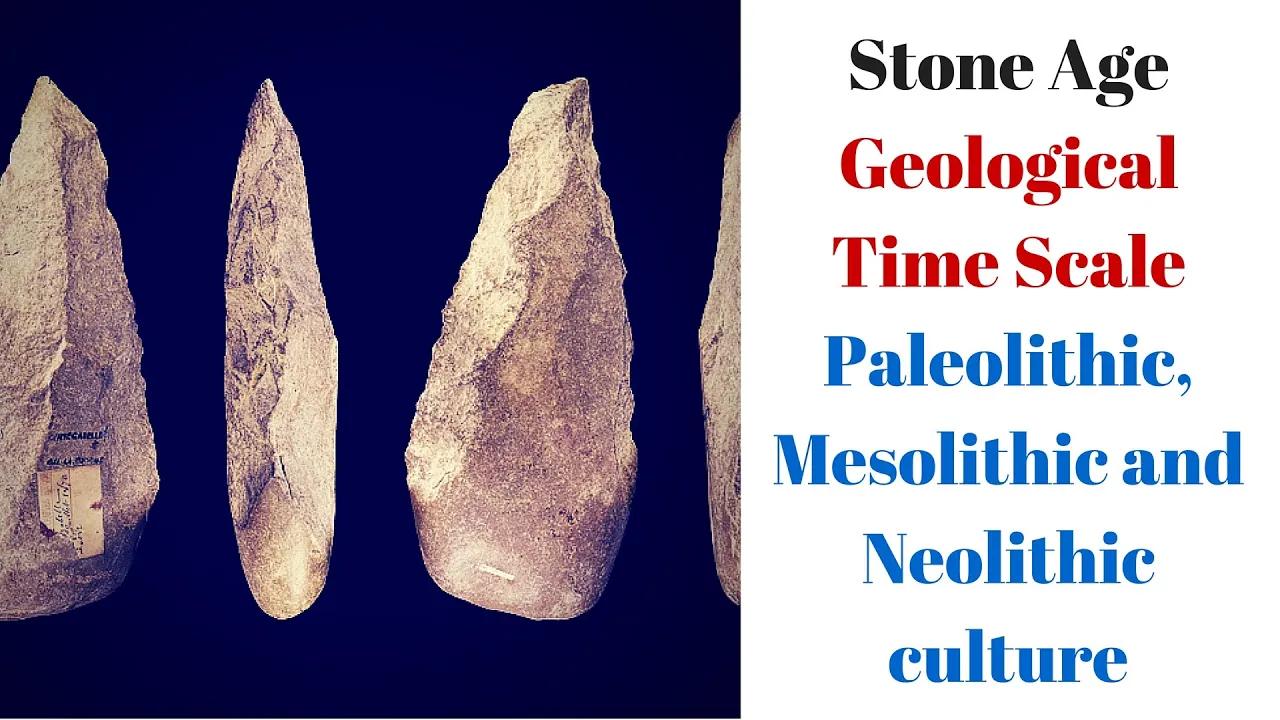 Stone age period: : Paleolithic, Mesolithic, Neolithic period for UPSC IAS, KPSC, MPSC,  Preparation