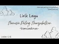 Download Lagu Lirik lagu - Manusia paling menyebalkan - Biancadimas (Laskar lirik)