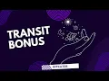Transit Bonus
