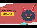 Word DEPRAVED explained with illustrative examples