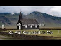 Download Lagu KO KHRISTAN KA AIÑ KAN KHANG IA ME: Gospel song.