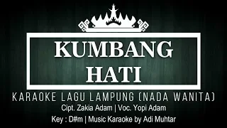 kumbang hati karaoke no vocal nada wanita lagu lampung yopi adam cipt zakia adam key d m