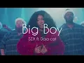Download Lagu SZA - Big Boy 8D