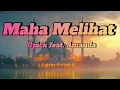 Maha Melihat - Opick feat  Amanda || LIRIK