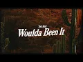 Woulda Been It - Tyce Delk