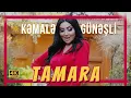 Download Lagu Kemale Gunesli - Tamara 2024 / Klip