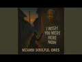 Download Lagu I Wish You Were Here Mom