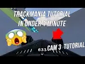 how to CHANGE CAMERAS in MAP EDITOR Trackmania Tutorials in under 1Minute