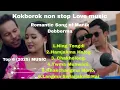 Best songs of Manik debbarma ||Kokborok songs ||Non stop Love songs 2025 @manikdebbarma6968